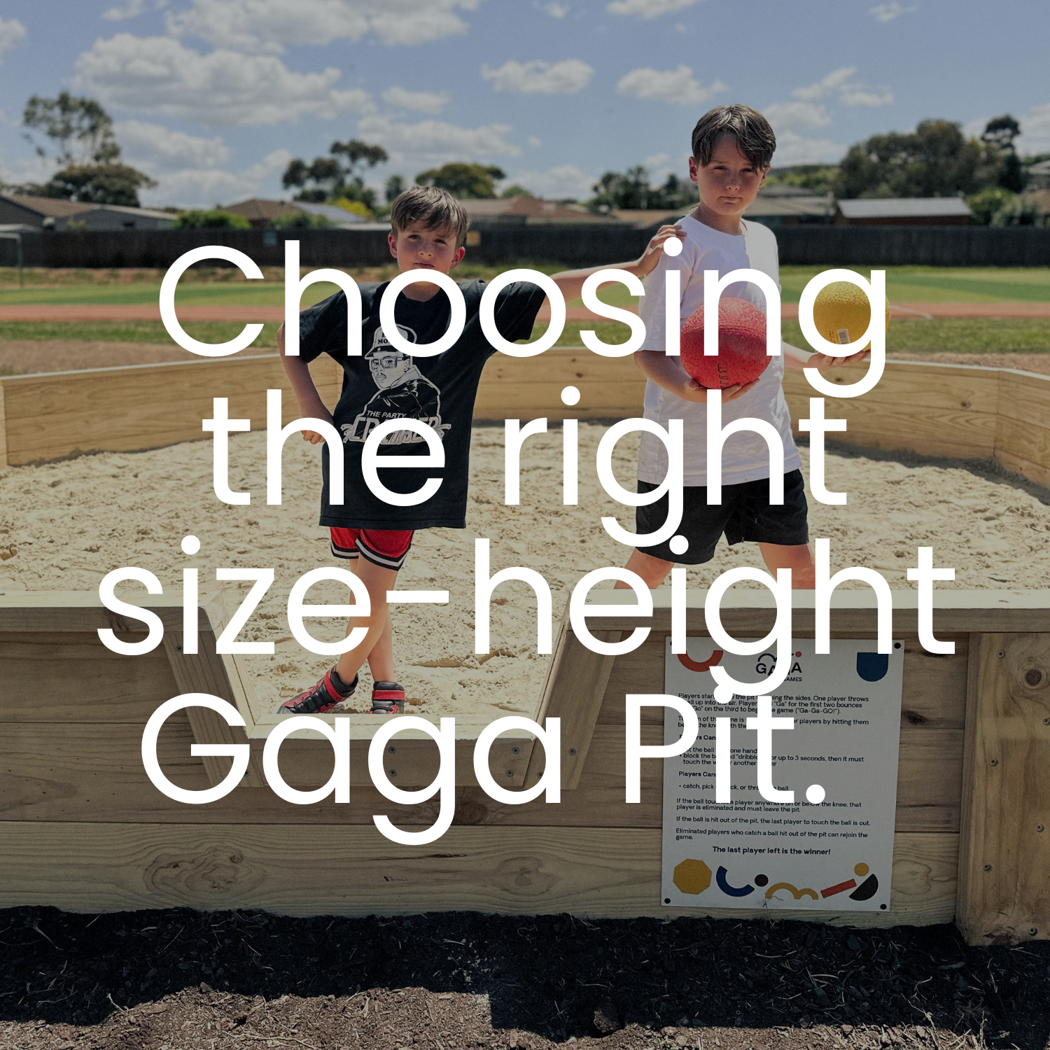 2 boys standing in a gaga ball pit with text of image stating 'Choosing the right size-height Gaga Pit.'